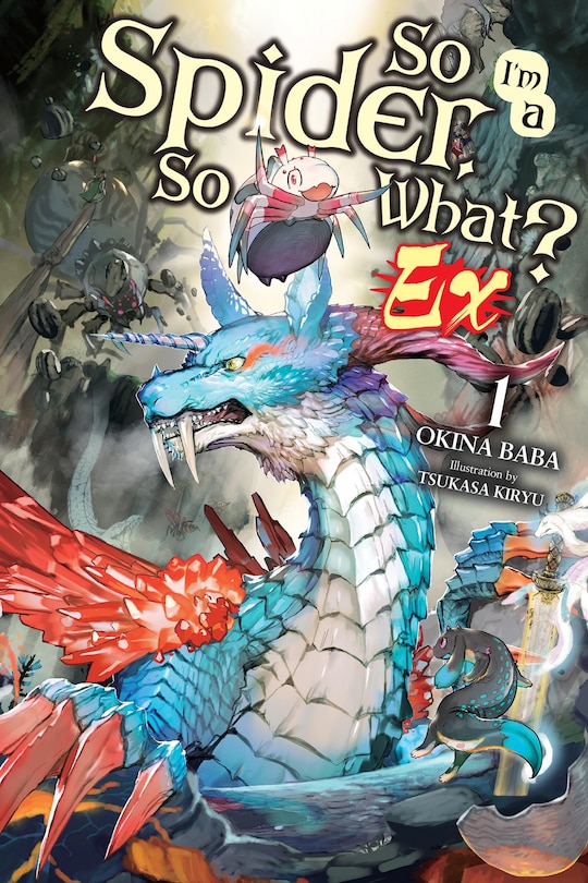 Front cover_So I'm a Spider, So What? Ex, Vol. 1 (light novel)