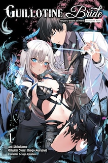 Couverture_Guillotine Bride, Vol. 1 (manga)