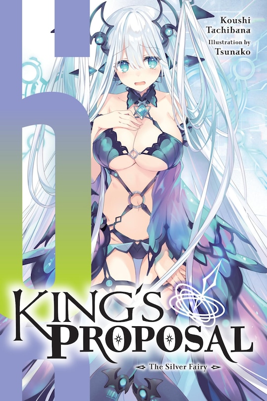 Front cover_King's Proposal, Vol. 6 (light novel)