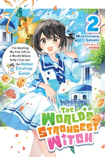 Couverture_The World's Strongest Witch, Vol. 2 (light novel)