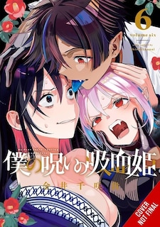 Front cover_My Dear, Curse-Casting Vampiress, Vol. 6