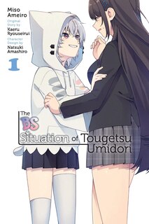 Couverture_The BS Situation of Tougetsu Umidori, Vol. 1 (manga)