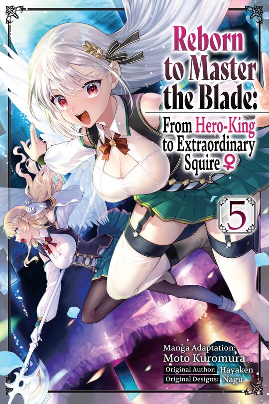 Front cover_Reborn to Master the Blade: From Hero-King to Extraordinary Squire ?, Vol. 5 (manga)