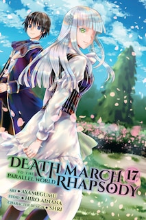 Front cover_Death March to the Parallel World Rhapsody, Vol. 17  (manga)