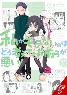 Couverture_No Matter How I Look at It, It's You Guys' Fault I'm Not Popular!, Vol. 25