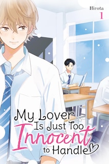 Couverture_My Lover Is Just Too Innocent to Handle, Vol. 1