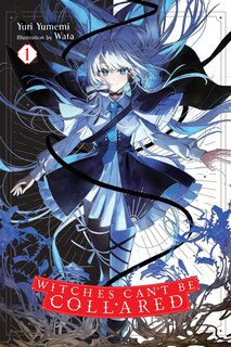 Front cover_Witches Can't Be Collared, Vol. 1