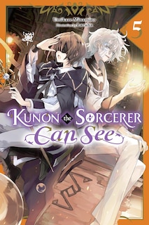 Front cover_Kunon the Sorcerer Can See, Vol. 5 (light novel)