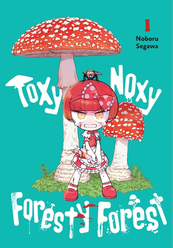 Front cover_Toxy Noxy Foresty Forest, Vol. 1