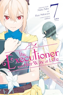 Couverture_The Executioner and Her Way of Life, Vol. 7 (manga)