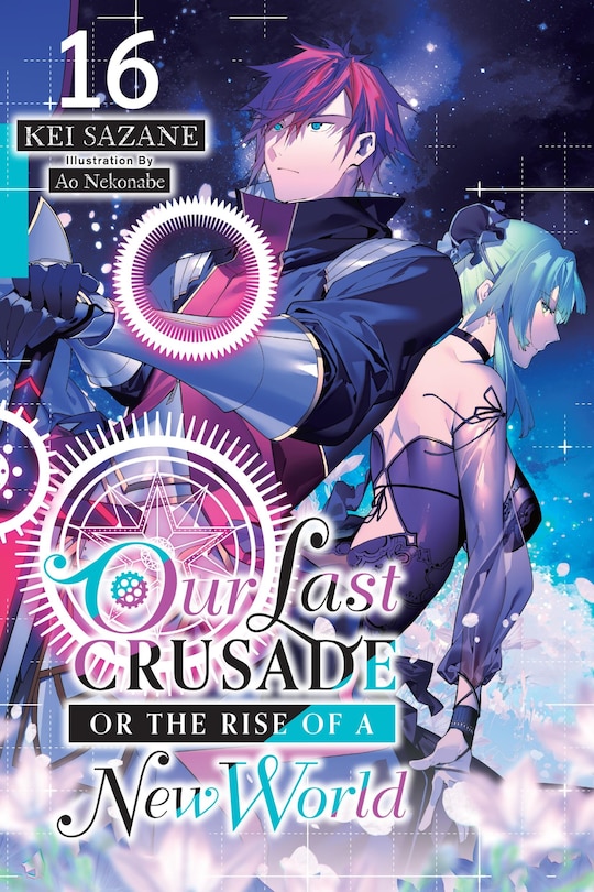 Front cover_Our Last Crusade or the Rise of a New World, Vol. 16 (light novel)