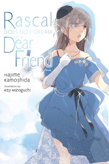 Couverture_Rascal Does Not Dream of Dear Friend (light novel)