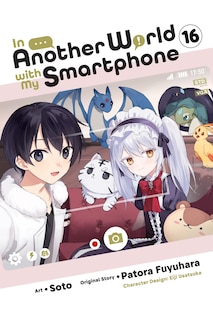 Couverture_In Another World with My Smartphone, Vol. 16 (manga)