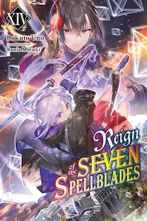Front cover_Reign of the Seven Spellblades, Vol. 14 (light novel)