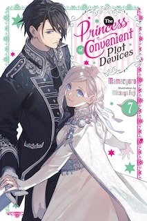Front cover_The Princess of Convenient Plot Devices, Vol. 7 (light novel)