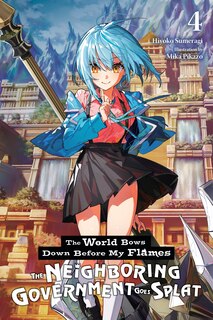 Front cover_The World Bows Down Before My Flames, Vol. 4 (novel)