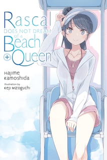Front cover_Rascal Does Not Dream of a Beach Queen + (light novel)