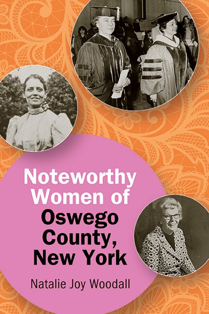 Couverture_Noteworthy Women of Oswego County, New York