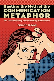 Couverture_Busting the Myth of the Communication Metaphor