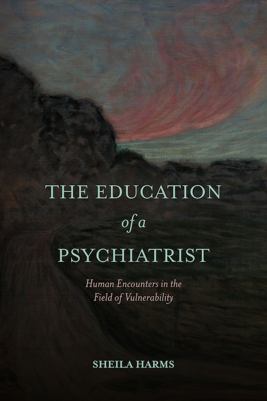 Front cover_The Education of a Psychiatrist