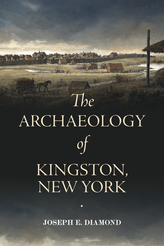 Couverture_The Archaeology of Kingston, New York