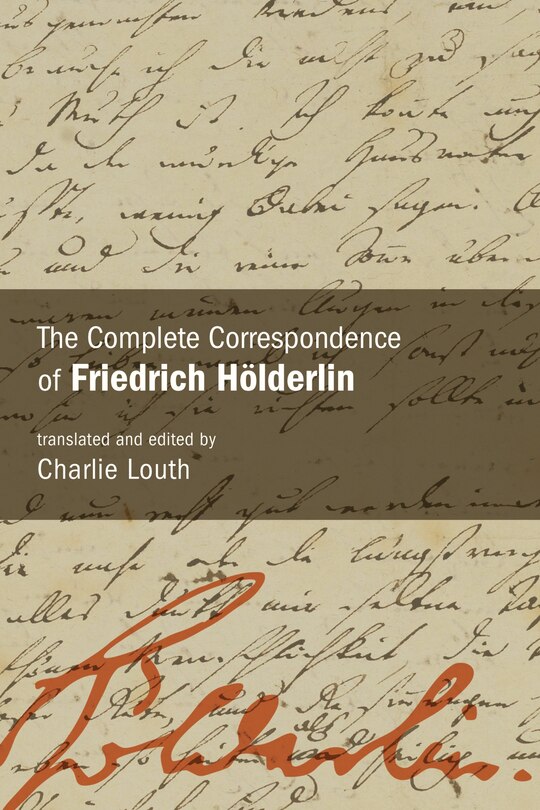 Couverture_The Complete Correspondence of Friedrich H�lderlin