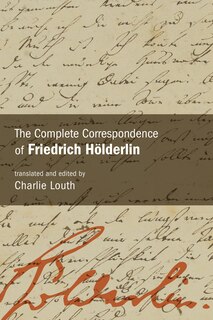 Couverture_The Complete Correspondence of Friedrich H&ouml;lderlin