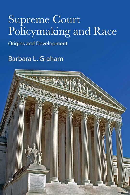 Front cover_Supreme Court Policymaking and Race