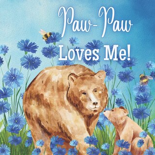 Front cover_Paw-Paw Loves Me!