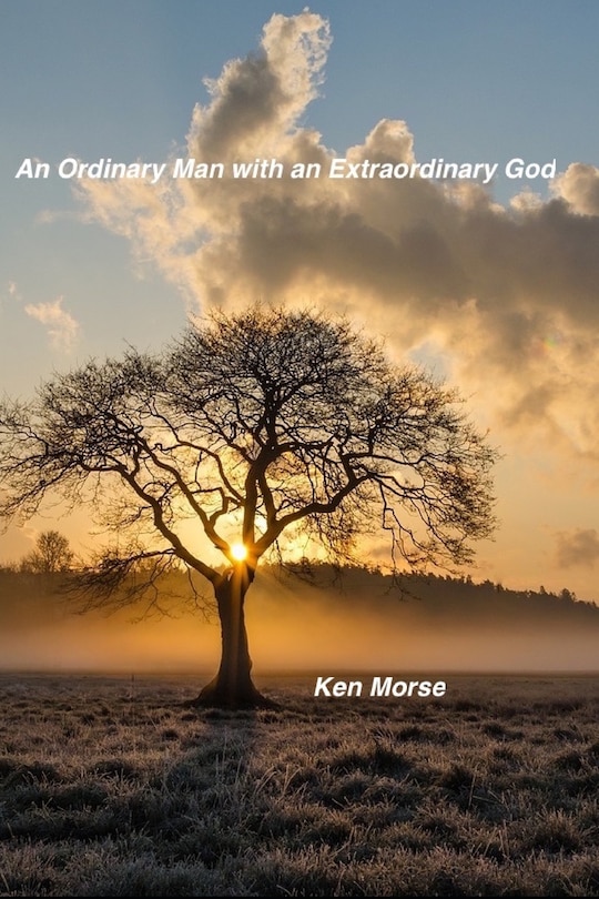 An Ordinary Man With An Extraordinary God