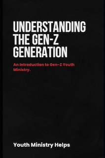 Front cover_Understanding the Gen-Z Generation
