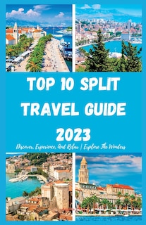 Front cover_Top 10 Split Travel Guide 2023