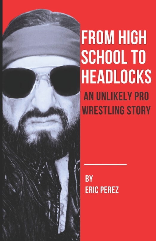 Front cover_From High School To Headlocks