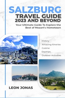 Couverture_Salzburg Travel Guide 2023 and Beyond