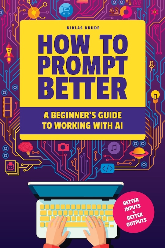 Front cover_How to Prompt Better
