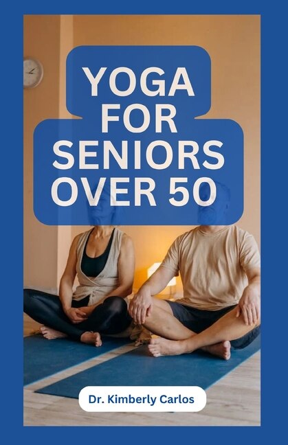 Front cover_Yoga for Seniors Over 50