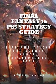 Couverture_Final Fantasy 16 Ps5 Strategy Guide