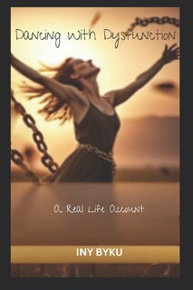 Front cover_Dancing With Dysfunction