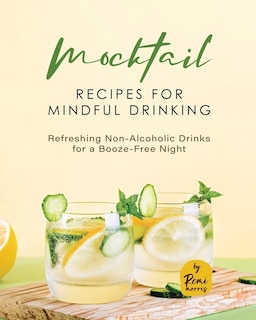 Front cover_Mocktail Recipes for Mindful Drinking