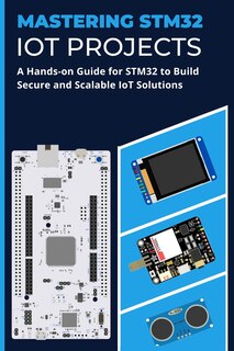 Front cover_Mastering Stm32 Iot Projects