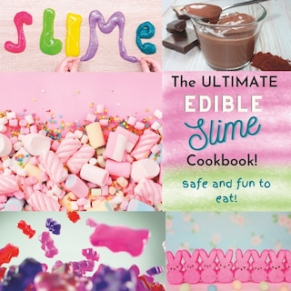 Couverture_The Ultimate Edible Slime Cookbook