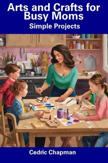 Couverture_Arts and Crafts for Busy Moms