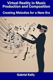 Couverture_Virtual Reality in Music Production and Composition