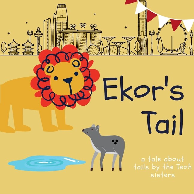 Ekor's Tail: A story by the Teoh sisters