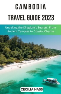 Front cover_Cambodia Travel Guide 2023