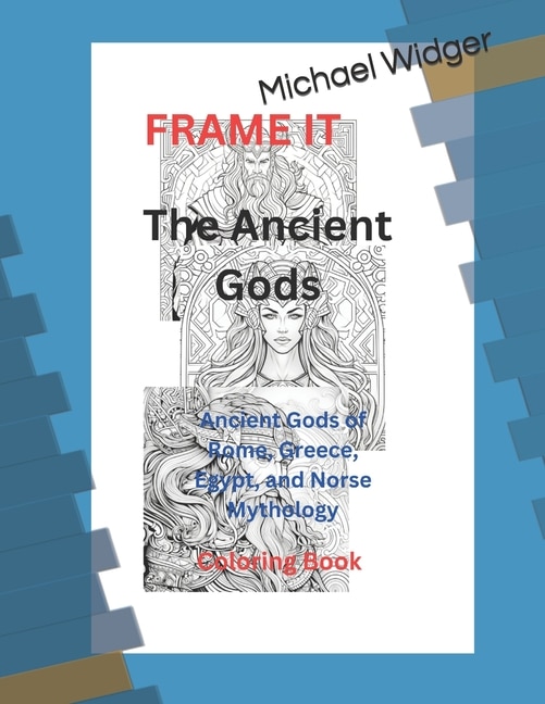 The Ancient Gods: Ancient Gods of Rome, Greece, Egypt, and Norse Mythology