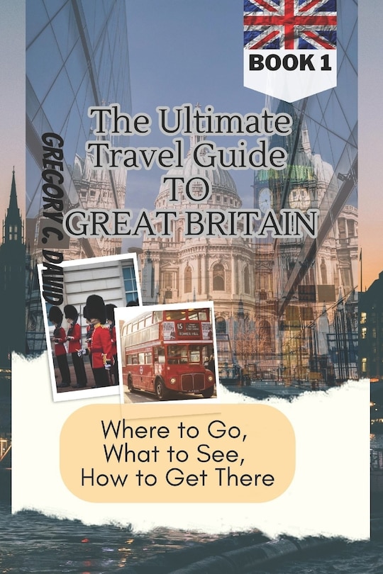 Couverture_The Ultimate Travel Guide to Great Britain