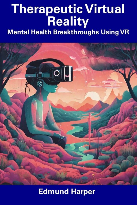 Front cover_Therapeutic Virtual Reality