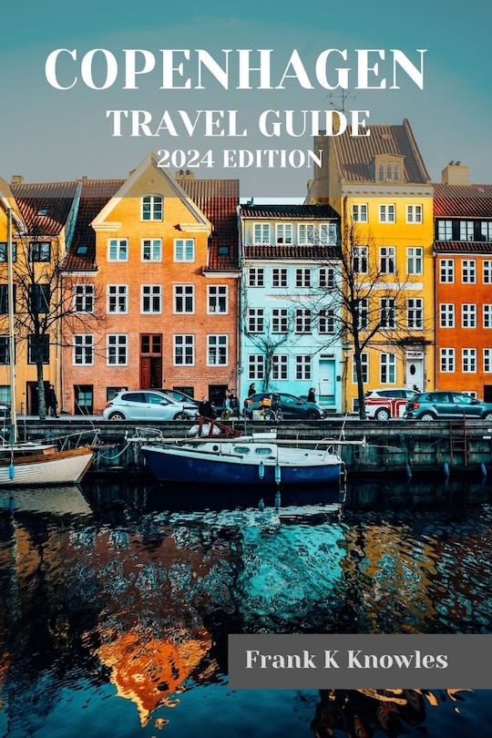 Front cover_Copenhagen Travel Guide 2024 Edition