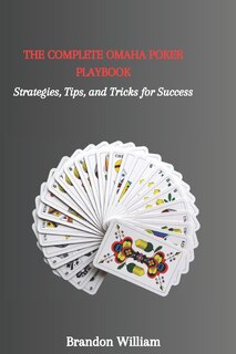 Front cover_The Complete Omaha Poker Playbook